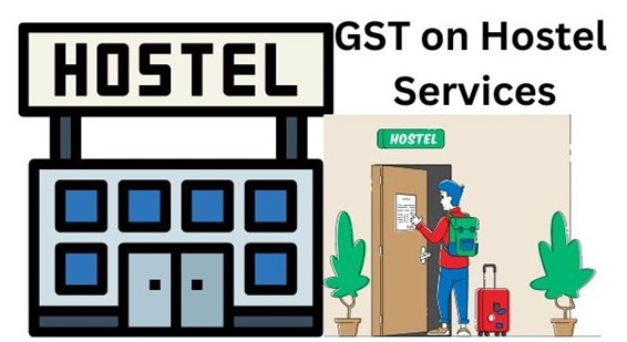GST on Hostel Services